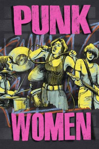 Бумажная книга «Punk Women (2nd Edition): 40 Years of Musicians Who Built Punk Rock», автор Дэвид А. Энсмингер - фото №1