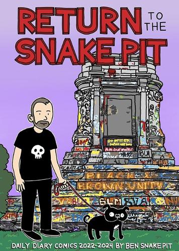 Паперова книга «Return to the Snake Pit: Daily Diary Comics 2022-2024, San Francisco-Richmond», автор Бен Снейкпіт - фото №1