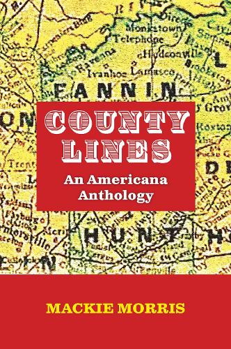 Бумажная книга «County Lines: An Americana Anthology», автор Макки Моррис - фото №1