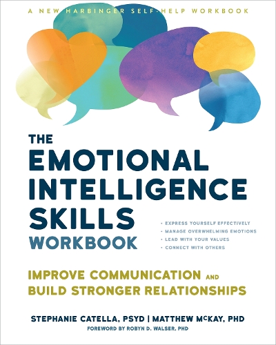 Паперова книга «The Emotional Intelligence Skills Workbook: Improve Communication and Build Stronger Relationships», автор Метью Маккей - фото №1
