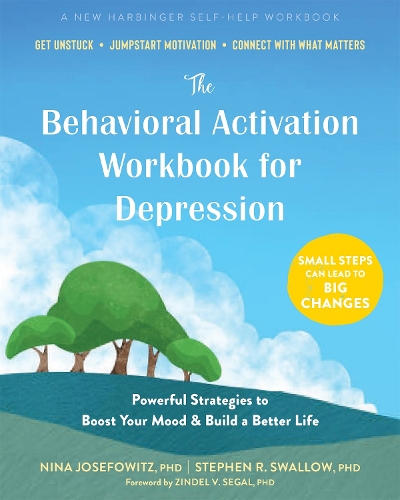 [object Object] «The Behavioral Activation Workbook for Depression: Powerful Strategies to Boost Your Mood and Build a Better Life», автор Ніна Йозефович - фото №1