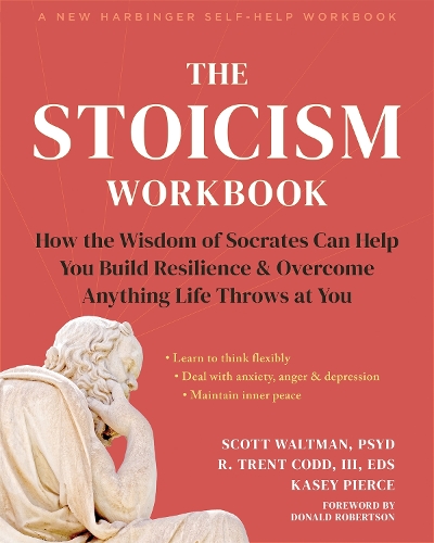 Бумажная книга «The Stoicism Workbook: How the Wisdom of Socrates Can Help You Build Resilience and Overcome Anything Life Throws at You», авторов Кейси Пирс, Р. Трент Кодд, Скотт Уолтман - фото №1