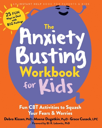 Бумажная книга «The Anxiety Busting Workbook for Kids: Fun CBT Activities to Squash Your Fears and Worries», автор Дебра Киссен - фото №1