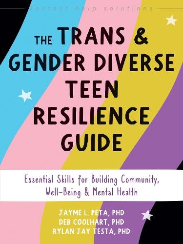 Бумажная книга «The Trans and Gender Diverse Teen Resilience Guide: Essential Skills for Building Community, Well-Being, and Mental Health», автор Райлан Джей Теста - фото №1