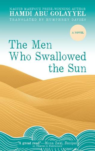 Бумажная книга «The Men Who Swallowed the Sun: A Novel», автор Хамди Абу Голайель - фото №1