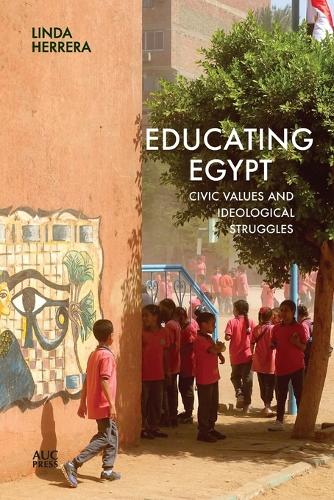 [object Object] «Educating Egypt: Civic Values and Ideological Struggles», автор Лінда Еррера - фото №1