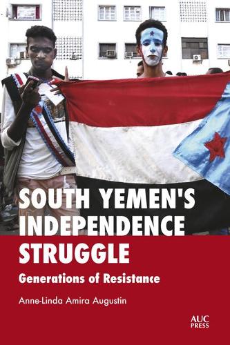 Бумажная книга «South Yemen's Independence Struggle: Generations of Resistance», автор Анн-Линда Амира Огюстен - фото №1