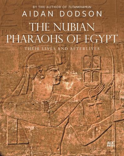 Бумажная книга «The Nubian Pharaohs of Egypt: Their Lives and Afterlives», автор Эйдан Додсон - фото №1