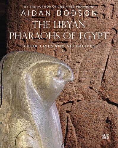 Бумажная книга «The Libyan Pharaohs of Egypt: Their Lives and Afterlives», автор Эйдан Додсон - фото №1