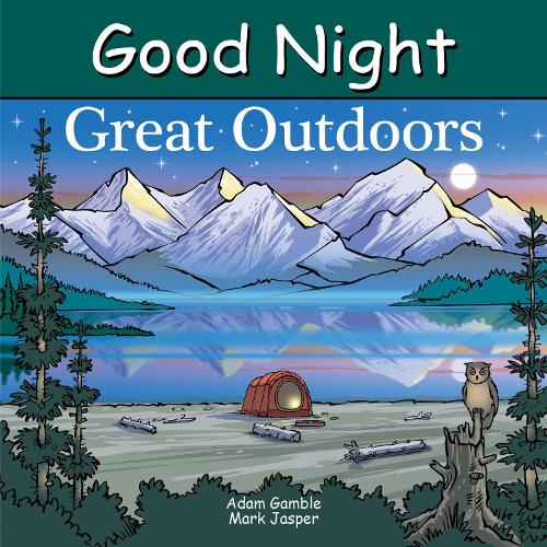 Бумажная книга «Good Night Great Outdoors», авторов Адам Гэмбл, Марк Джаспер - фото №1