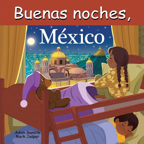 Бумажная книга «Buenas Noches, México», авторов Адам Гэмбл, Марк Джаспер - фото №1