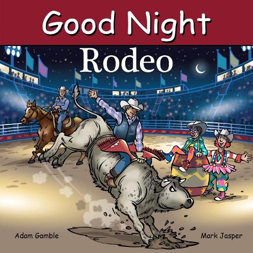 Паперова книга «Good Night Rodeo», авторів Адам Гембл, Марк Джаспер - фото №1
