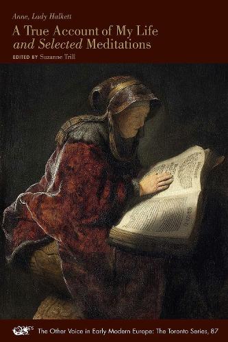 Паперова книга «A True Account of My Life and Selected Meditations», авторів Леді Енн Галкетт, Сюзанна Трілл - фото №1
