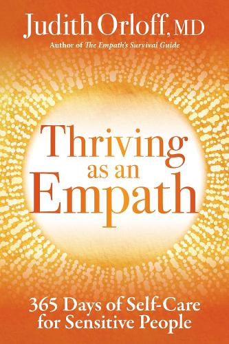 [object Object] «Thriving as an Empath: 365 Days of Self-Care for Sensitive People», автор Джудит Орлофф - фото №1