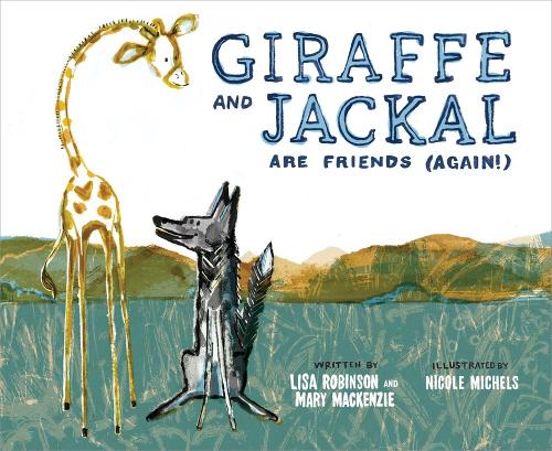Бумажная книга «Giraffe and Jackal Are Friends (Again!)», автор Лиза Робинсон - фото №1