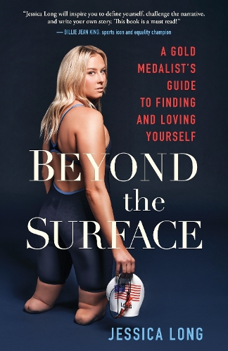 [object Object] «Beyond the Surface: A Gold Medalist’s Guide to Finding and Loving Yourself», автор Джессика Лонг - фото №1