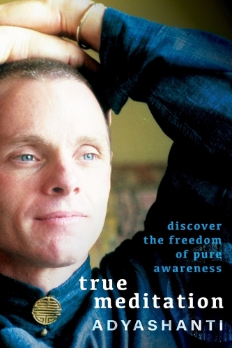 Бумажная книга «True Meditation: Discover the Freedom of Pure Awareness» - фото №1