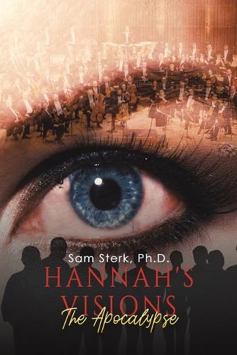 Бумажная книга «Hannah's Visions: The Apocalypse», автор Сэм Стерк - фото №1