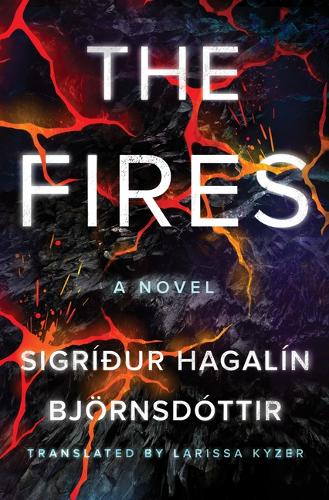 Паперова книга «The Fires: A Novel», автор Сіґрір Гаґалін Бйорнсдоттір - фото №1