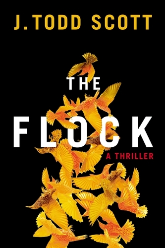 Паперова книга «The Flock: A Thriller», автор Дж. Тодд Скотт - фото №1