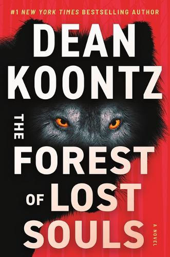Паперова книга «The Forest of Lost Souls: A Novel», автор Дін Кунц - фото №1