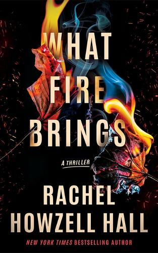 Бумажная книга «What Fire Brings: A Thriller» - фото №1