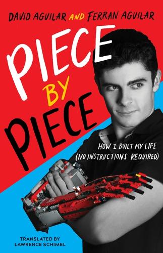 Бумажная книга «Piece by Piece: How I Built My Life (No Instructions Required)», авторов Дэвид Агилар, Ферран Агилар - фото №1