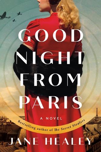 Бумажная книга «Goodnight from Paris: A Novel», автор Джейн Хили - фото №1