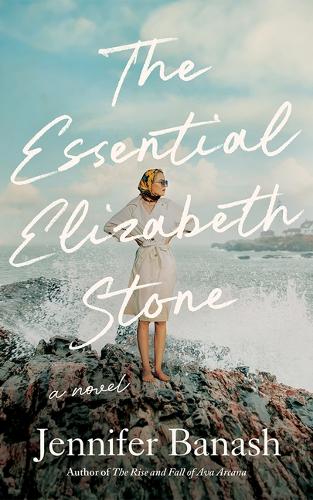Бумажная книга «The Essential Elizabeth Stone: A Novel», автор Дженнифер Банаш - фото №1