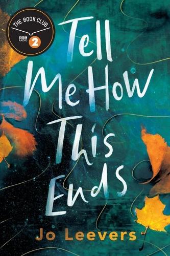 Бумажная книга «Tell Me How This Ends: A BBC Radio 2 Book Club Pick», автор Джо Ливерс - фото №1