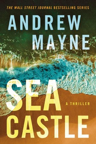 Паперова книга «Sea Castle: A Thriller», автор Ендрю Мейн - фото №1