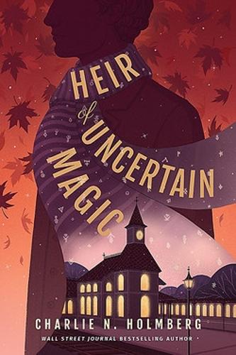 Бумажная книга «Heir of Uncertain Magic», автор Чарли Н. Холмберг - фото №1