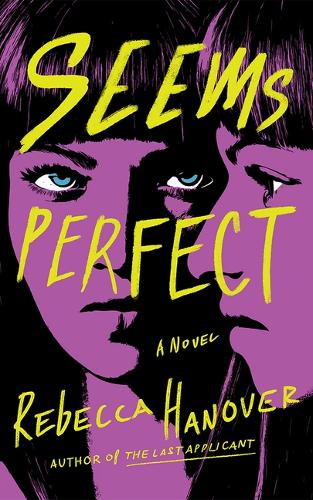 Паперова книга «Seems Perfect: A Novel», автор Ребекка Гановер - фото №1