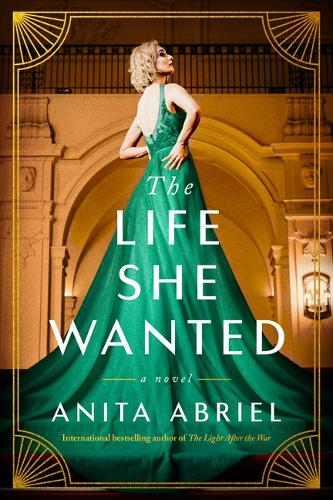 Бумажная книга «The Life She Wanted: A Novel», автор Анита Абриэль - фото №1