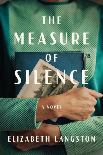 Бумажная книга «The Measure of Silence: A Novel», автор Элизабет Лэнгстон - фото №1