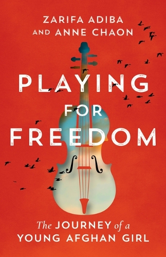 Бумажная книга «Playing for Freedom: The Journey of a Young Afghan Girl», автор Энн Чаон - фото №1