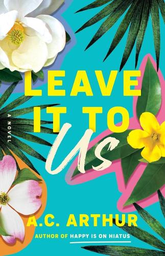 Бумажная книга «Leave It to Us: A Novel», автор А.К. Артур - фото №1