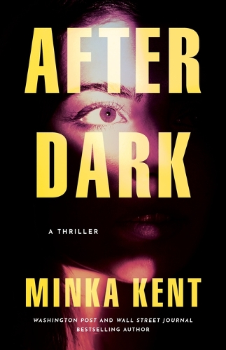 Паперова книга «After Dark: A Thriller», автор Мінка Кент - фото №1