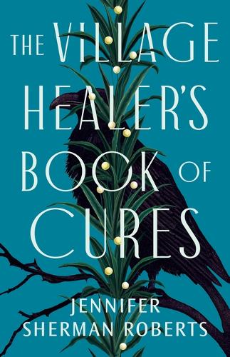 Бумажная книга «The Village Healer's Book of Cures», автор Дженнифер Шерман Робертс - фото №1