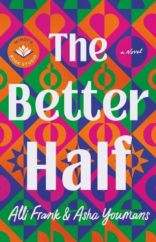 Бумажная книга «The Better Half: A Novel», авторов Алли Фрэнк, Аша Юманс - фото №1