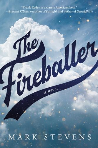 Бумажная книга «The Fireballer: A Novel», автор Марк Стивенс - фото №1