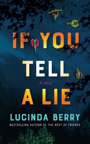 Бумажная книга «If You Tell a Lie: A Thriller», автор Люсинда Бэрри - фото №1