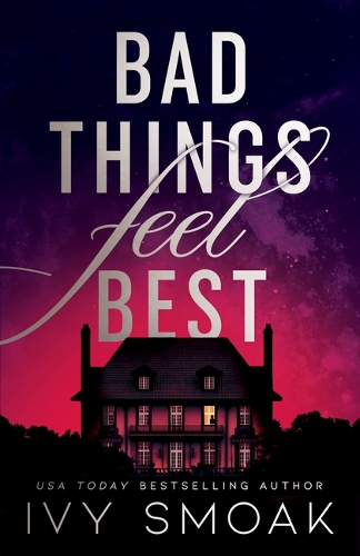 Бумажная книга «Bad Things Feel Best», автор Айви Смоак - фото №1