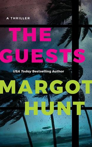 Бумажная книга «The Guests: A Thriller», автор Марго Хант - фото №1