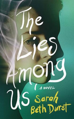 Паперова книга «The Lies Among Us: A Novel», автор Сара Бет Дерст - фото №1