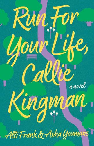 Бумажная книга «Run For Your Life, Callie Kingman: A Novel», авторов Алли Фрэнк, Аша Юманс - фото №1