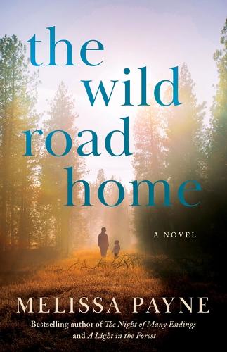 Паперова книга «The Wild Road Home: A Novel» - фото №1