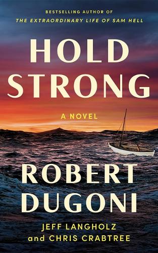 Паперова книга «Hold Strong: A Novel», автор Роберт Дугоні - фото №1
