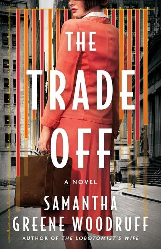 Паперова книга «The Trade Off: A Novel», автор Саманта Ґрін Вудрафф - фото №1