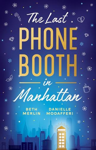 Бумажная книга «The Last Phone Booth in Manhattan», авторов Бет Мерлин, Даниэль Модаффери - фото №1